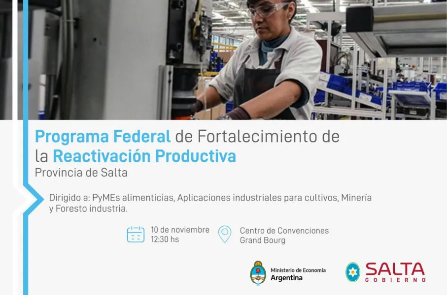 92752-el-viernes-se-lanzara-en-salta-el-programa-federal-de-fortalecimiento-de-la-reactivacion-productiva