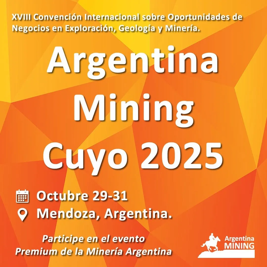 Argentina Mining Vuelve a Mendoza!Del 29 al 31 de Octubre de 2025.La Provincia de Mendoza ha comenzado a despertar interés de inversores globales, como la nueva frontera minera Argentina. Una ubicación logística clave en 